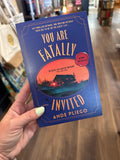 YOU ARE FATALLY INVITED