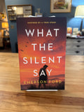 WHAT THE SILENT SAY